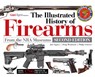 The Illustrated History of Firearms, 2nd Edition - Jim Supica ; Doug Wicklund ; Philip Schreier - 9781951115142