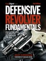 Defensive Revolver Fundamentals, 2nd Edition - Grant Cunningham - 9781951115715