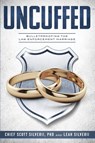 Uncuffed - Scott Silverii ; Leah Silverii - 9781951129170