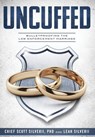 Uncuffed - Scott Silverii ; Leah Silverii - 9781951129316