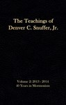 The Teachings of Denver C. Snuffer, Jr. Volume 2 - Denver C Snuffer - 9781951168520