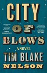 City of Blows - Tim Blake Nelson - 9781951213978