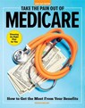 Take The Pain Out Of Medicare - Michaela Cavallaro - 9781951274399