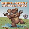 Grunt the Grizzly Learns to be Grateful - Misty Black ; Ana Rankovic - 9781951292300