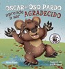 ¿Oscar el Oso aprendera a ser agradecido? - Misty Black ; Ana Rankovic - 9781951292447