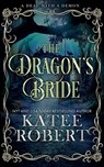 The Dragon's Bride - Katee Robert - 9781951329488