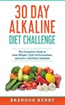 30 Day Alkaline Diet Challenge - Brandon Henry - 9781951339791