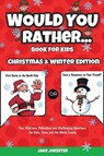 Would You Rather Book for Kids - Jake Jokester - 9781951355739