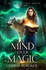 Mind Over Magic - Lindsay Buroker - 9781951367176