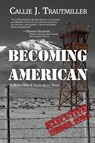 Becoming American - Callie J Trautmiller - 9781951375102