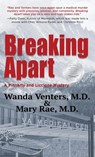 Breaking Apart - M. D. Wanda Venters ; M. D. Mary Rae - 9781951375973