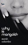 Why is Marigold? - Sarah Colombo - 9781951393380