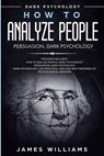 How to Analyze People - James W Williams - 9781951429218
