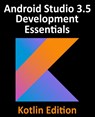 Android Studio 3.5 Development Essentials - Kotlin Edition - Neil Smyth - 9781951442002
