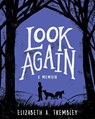 Look Again - Elizabeth A. Trembley - 9781951491185