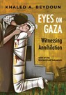 Eyes on Gaza - Khaled A. Beydoun - 9781951491413
