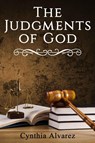 The Judgment of God - Cynthia Alvarez - 9781951497064