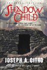 Shadow Child - Joseph A. Citro - 9781951510213