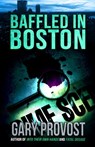 Baffled in Boston - Gary Provost - 9781951510275
