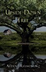 The Upside-Down Tree - Alden Reimonenq - 9781951547172