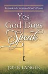 Yes, God Does Speak - John Langer - 9781951561369