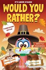 It's Laugh O'Clock - Would You Rather? Thanksgiving Edition - Riddleland - 9781951592905