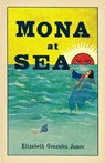 Mona At Sea - Elizabeth Gonzalez James - 9781951631017