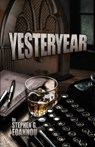 Yesteryear - Stephen G. Eoannou - 9781951631192