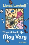 *Your Actual Life May Vary - Linda Lenhoff - 9781951631451