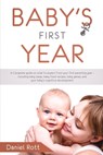 Baby's First Year - Daniel Rott - 9781951643041