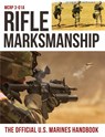 Rifle Marksmanship - U S Marine Corps - 9781951682415