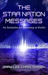 The Star Nation Messages: An Invitation for Humanity to Evolve - Gary Christensen - 9781951694074