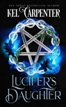 Lucifer's Daughter - Kel Carpenter - 9781951738006