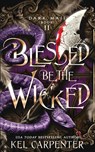 Blessed be the Wicked - Kel Carpenter - 9781951738204