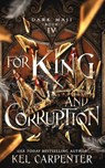 For King and Corruption - Kel Carpenter - 9781951738228