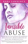 Invisible Abuse - Kara Lawrence - 9781951745059