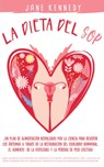 La Dieta SOP !Un plan alimenticio respaldado por la ciencia para revertir los sintomas a traves de la restauracion del equilibrio hormonal, el aumento de la fertilidad y la perdida de peso efectiva! - Jane Kennedy - 9781951745103