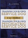 Training Your Own Service Dog AND Psychiatric Service Dog - Max Matthews - 9781951764050