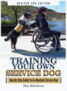 Training Your Own Service Dog - Max Matthews - 9781951764104