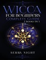 Wicca For Beginners, Complete Guide - Serra Night - 9781951764586