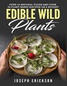 Edible Wild Plants - Joseph Erickson - 9781951764852
