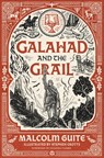 Galahad and the Grail: Merlin's Isle - Malcolm Guite - 9781951872700