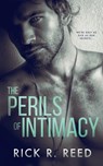 The Perils of Intimacy - Rick R Reed - 9781951880385