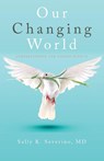 Our Changing World - Sally K Severino - 9781951937508