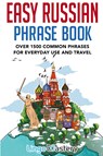 Easy Russian Phrase Book - Lingo Mastery - 9781951949150
