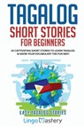 Tagalog Short Stories for Beginners - Lingo Mastery - 9781951949358