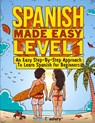 Spanish Made Easy Level 1 - Lingo Mastery - 9781951949457
