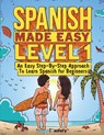 Spanish Made Easy Level 1 - Lingo Mastery - 9781951949457