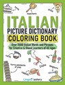 Italian Picture Dictionary Coloring Book - Lingo Mastery - 9781951949501
