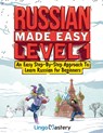 Russian Made Easy Level 1 - Lingo Mastery - 9781951949662
